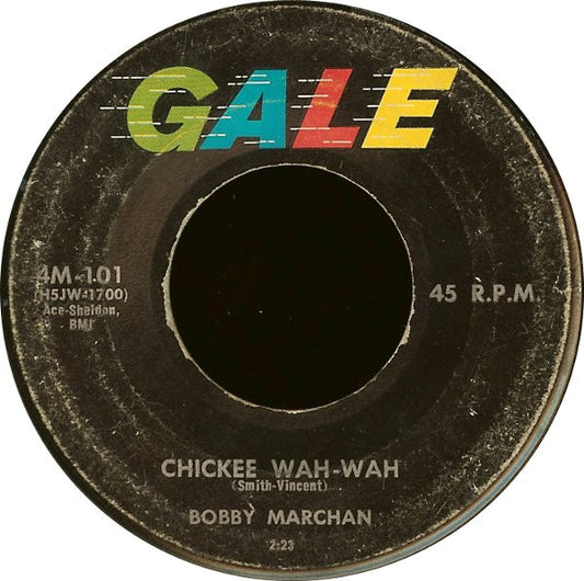 Bobby Marchan : Chickee Wah-Wah (7")