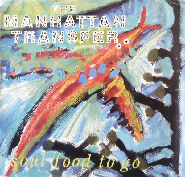 The Manhattan Transfer : Soul Food To Go (7", Promo)