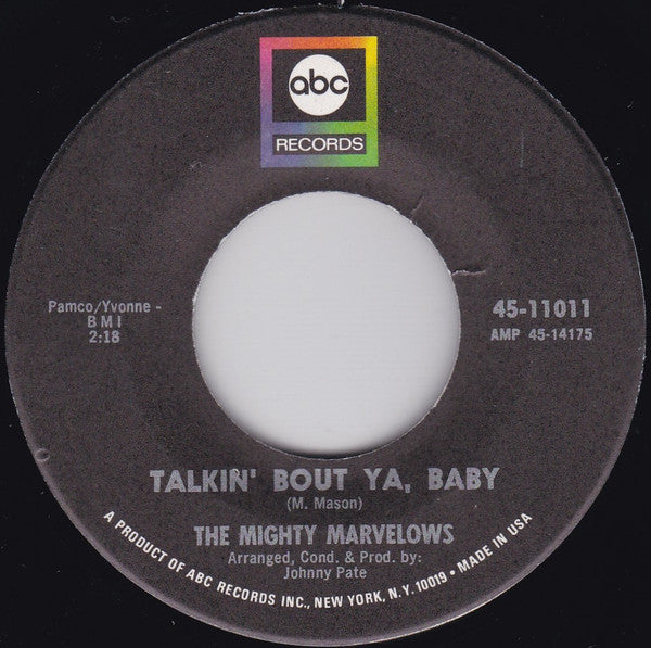The Mighty Marvelows : Talkin' Bout Ya, Baby (7")