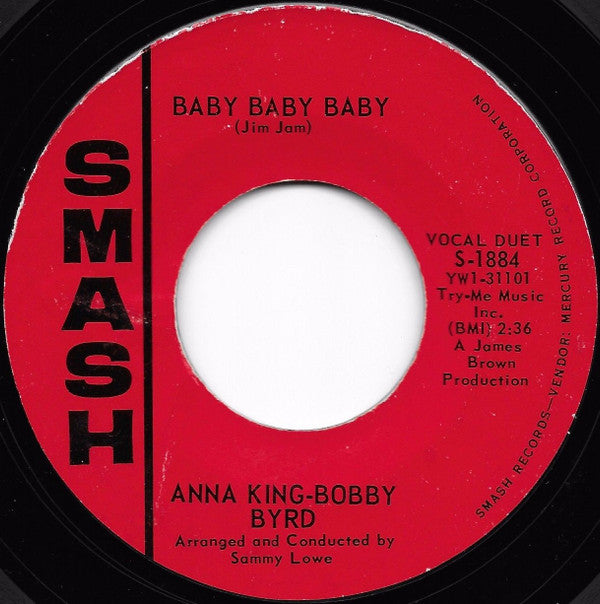 Anna King & Bobby Byrd : Baby Baby Baby (7", Styrene)