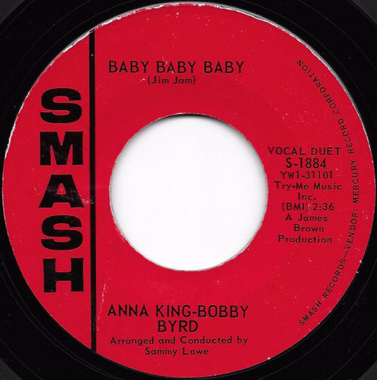 Anna King & Bobby Byrd : Baby Baby Baby (7", Styrene)