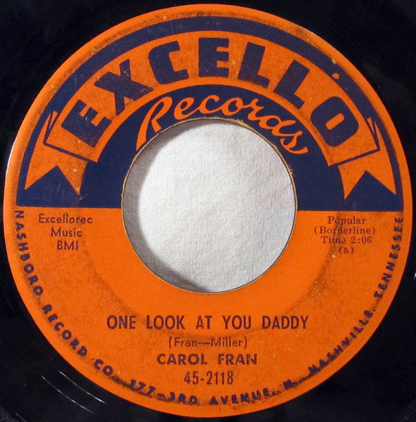 Carol Fran : One Look At You Daddy / Emmitt Lee (7")