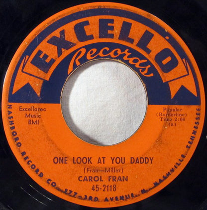 Carol Fran : One Look At You Daddy / Emmitt Lee (7")