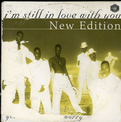 New Edition : I'm Still In Love With You / You Don't Have To Worry (CD, Single, UNI)