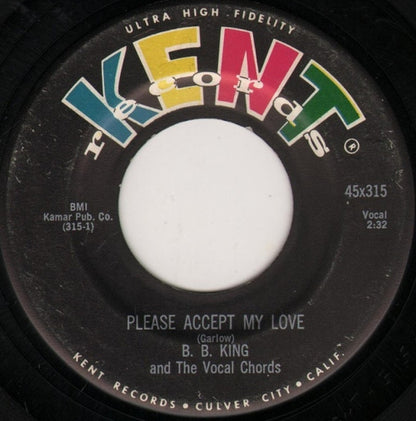 B.B. King And The Vocal Chords : Please Accept My Love (7")