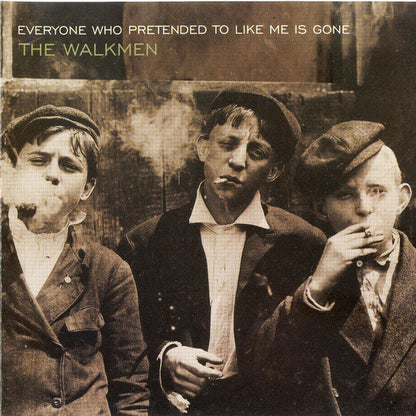 The Walkmen : Everyone Who Pretended To Like Me Is Gone (CD, Album, Bon)
