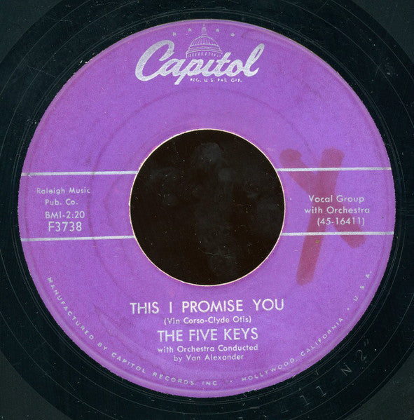 The Five Keys : This I Promise You / The Blues Don't Care (7", Single)