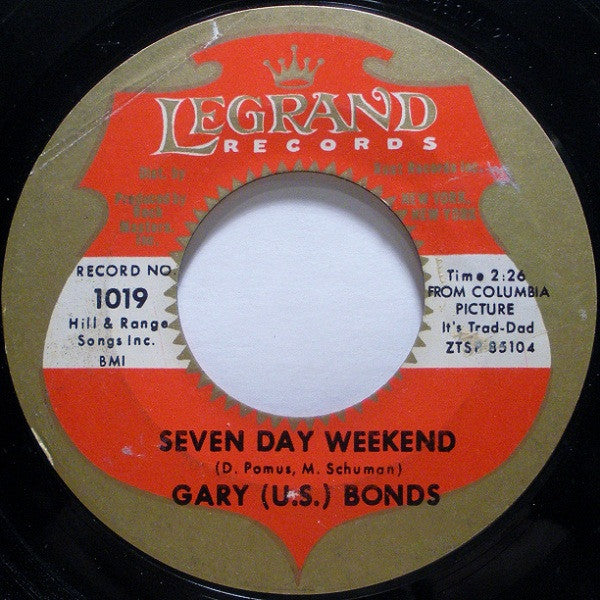 Gary U.S. Bonds : Seven Day Weekend (7", Styrene, She)