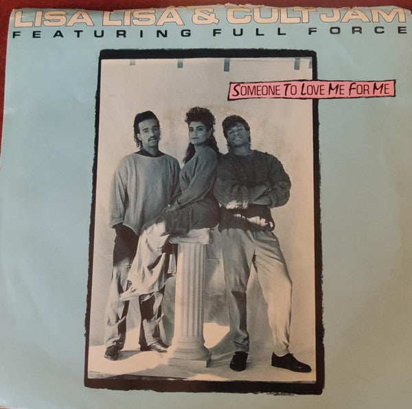 Lisa Lisa & Cult Jam : Someone To Love Me For Me (7")