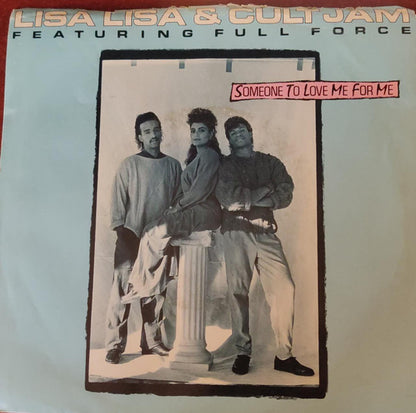 Lisa Lisa & Cult Jam : Someone To Love Me For Me (7")