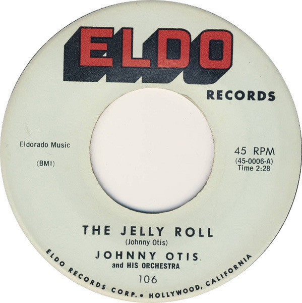 Johnny Otis : The New Bo Diddley / The Jelly Roll (7")