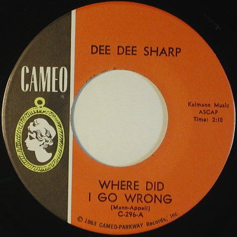 Dee Dee Sharp : Where Did I Go Wrong (7")