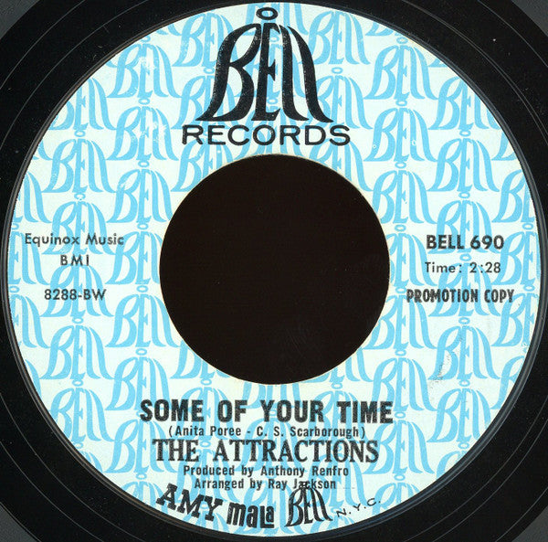 Attractions : Some Of Your Time / Why Shouldn't A Man Cry (7", Promo, Styrene)