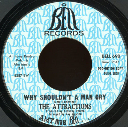 Attractions : Some Of Your Time / Why Shouldn't A Man Cry (7", Promo, Styrene)