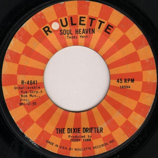 The Dixie Drifter : Soul Heaven / Three Chairs Theme (7", Styrene, She)