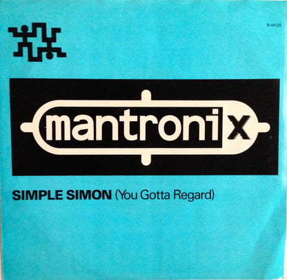 Mantronix : Simple Simon (You Gotta Regard) (7", Single)