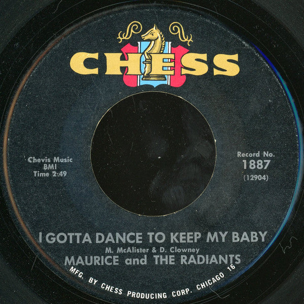 Maurice McAlister And The Radiants : I Gotta Dance To Keep My Baby / Noble The Bargain Man (7", Single)