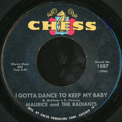 Maurice McAlister And The Radiants : I Gotta Dance To Keep My Baby / Noble The Bargain Man (7", Single)