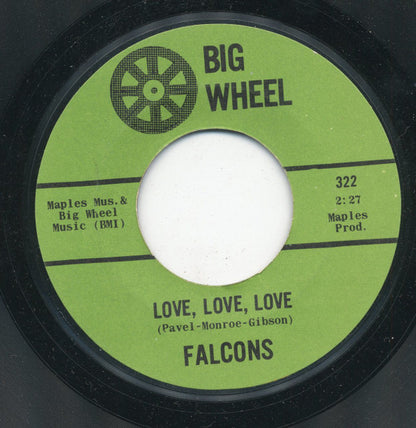The Falcons : (I'm A Fool) I Must Love You / Love, Love, Love (7", Single, Styrene)