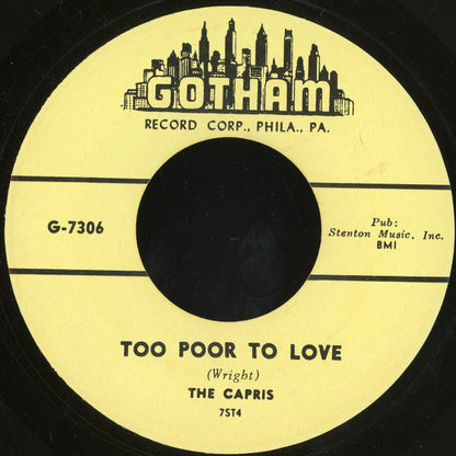 The Capris (2) : It Was Moonglow / Too Poor To Love (7", Unofficial)
