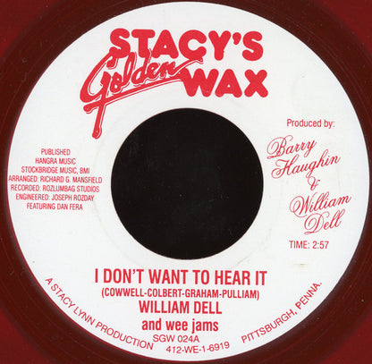 William Dell And Wee Jams : I Don't Want To Hear It / Red Rose Tea (7", Red)