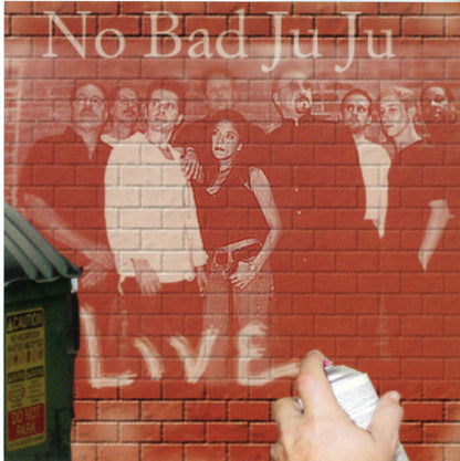 No Bad Ju Ju : Live! (CD)