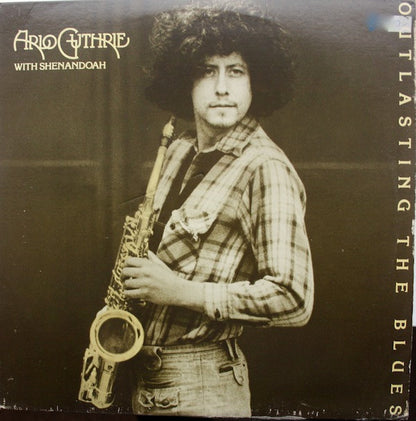 Arlo Guthrie With Shenandoah (2) : Outlasting The Blues (LP, Album, Los)