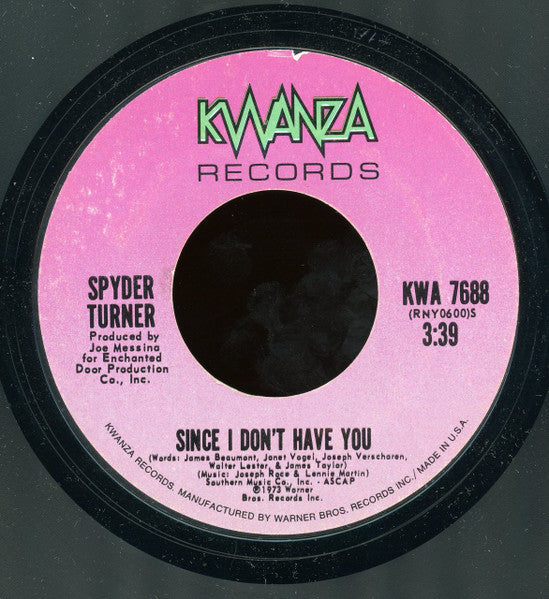 Spyder Turner : Since I Don't Have You (7", Styrene)