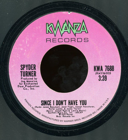 Spyder Turner : Since I Don't Have You (7", Styrene)