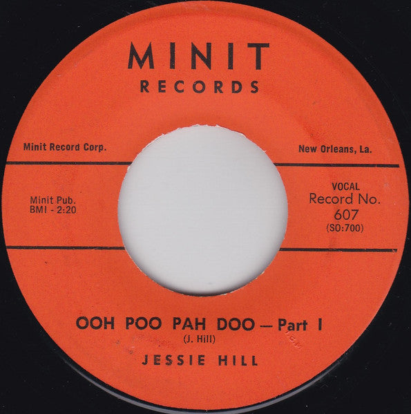 Jessie Hill : Ooh Poo Pah Doo (7")