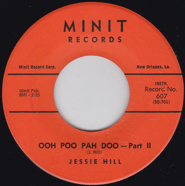 Jessie Hill : Ooh Poo Pah Doo (7")