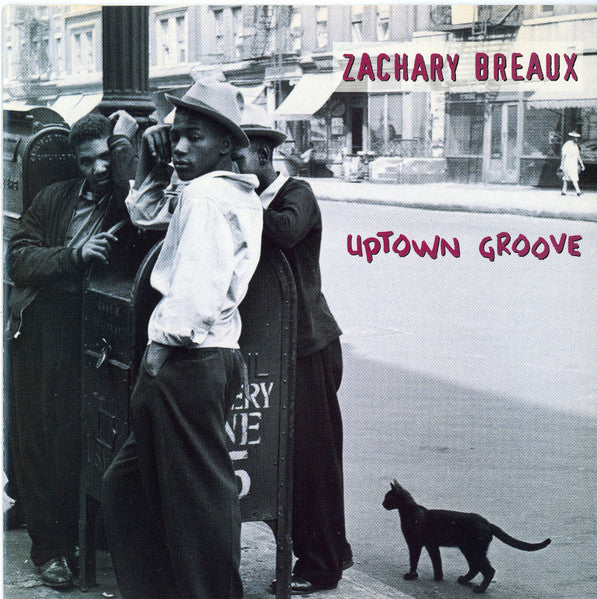 Zachary Breaux : Uptown Groove (CD, Album)