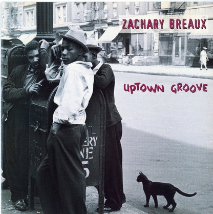 Zachary Breaux : Uptown Groove (CD, Album)