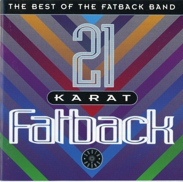 The Fatback Band : 21 Karat Fatback -The Best Of The Fatback Band (CD, Comp, RE)