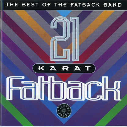 The Fatback Band : 21 Karat Fatback -The Best Of The Fatback Band (CD, Comp, RE)