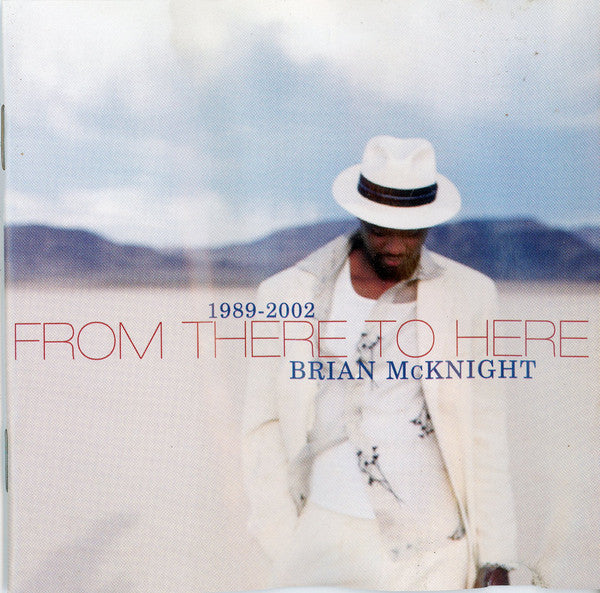 Brian McKnight : (1989-2002) From There To Here  (CD, Comp, RE)