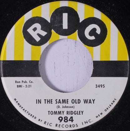 Tommy Ridgley : In The Same Old Way / The Girl From Kooka Monga (7")