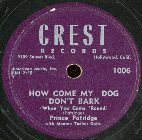 Prince Patridge With Monroe Tucker And His Orchestra : How Come My Dog Don't Bark / Choosing A Career (Shellac, 10")