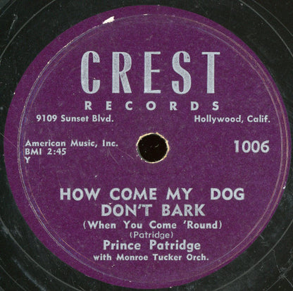 Prince Patridge With Monroe Tucker And His Orchestra : How Come My Dog Don't Bark / Choosing A Career (Shellac, 10")