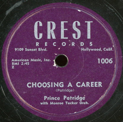 Prince Patridge With Monroe Tucker And His Orchestra : How Come My Dog Don't Bark / Choosing A Career (Shellac, 10")