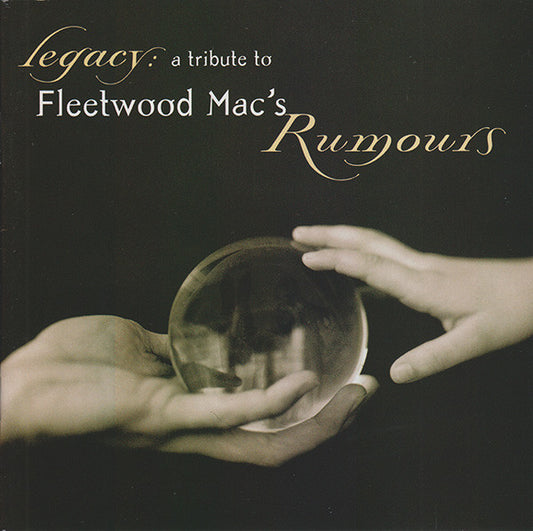 Various : Legacy: A Tribute To Fleetwood Mac's Rumours (HDCD, Album)