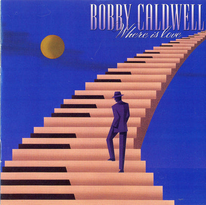 Bobby Caldwell : Where Is Love (CD, Album, RE)