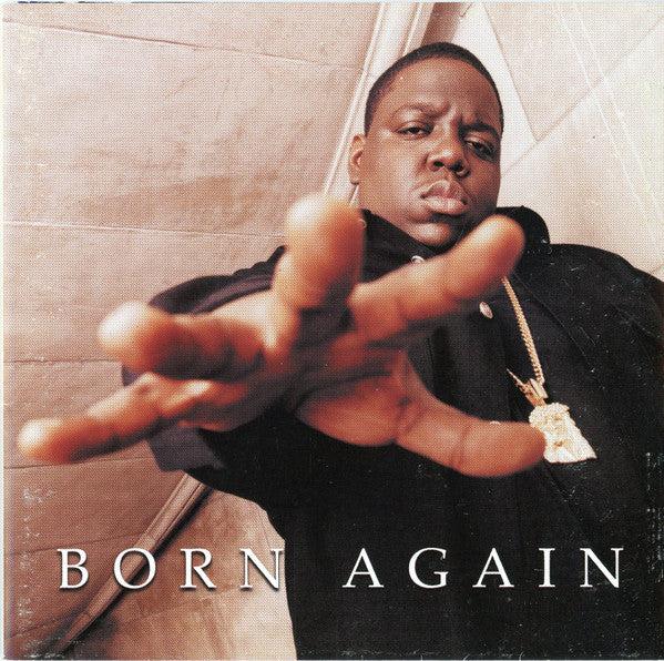 Notorious B.I.G. : Born Again (CD, Album, All)
