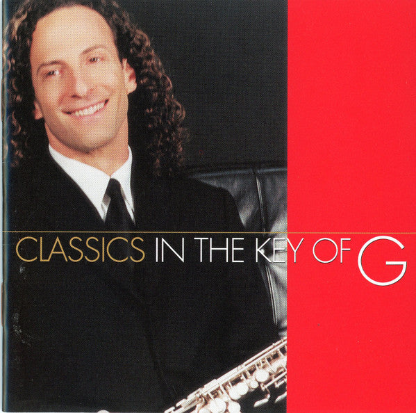 Kenny G (2) : Classics In The Key Of G (CD, Album)