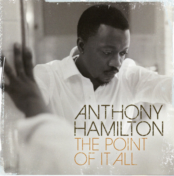 Anthony Hamilton : The Point Of It All (CD, Album)