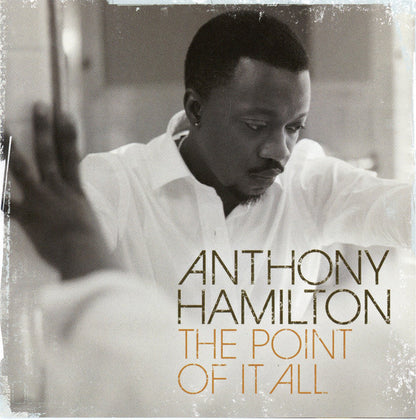 Anthony Hamilton : The Point Of It All (CD, Album)