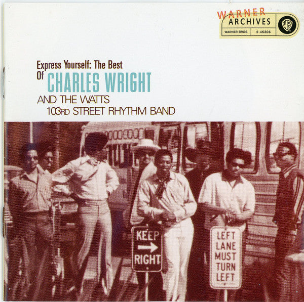Charles Wright & The Watts 103rd St Rhythm Band : Express Yourself: The Best Of Charles Wright & The Watts 103rd Street Rhythm Band (CD, Comp)