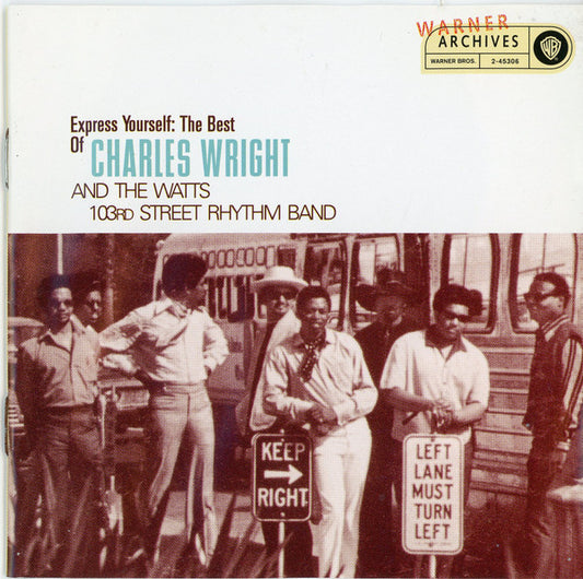 Charles Wright & The Watts 103rd St Rhythm Band : Express Yourself: The Best Of Charles Wright & The Watts 103rd Street Rhythm Band (CD, Comp)