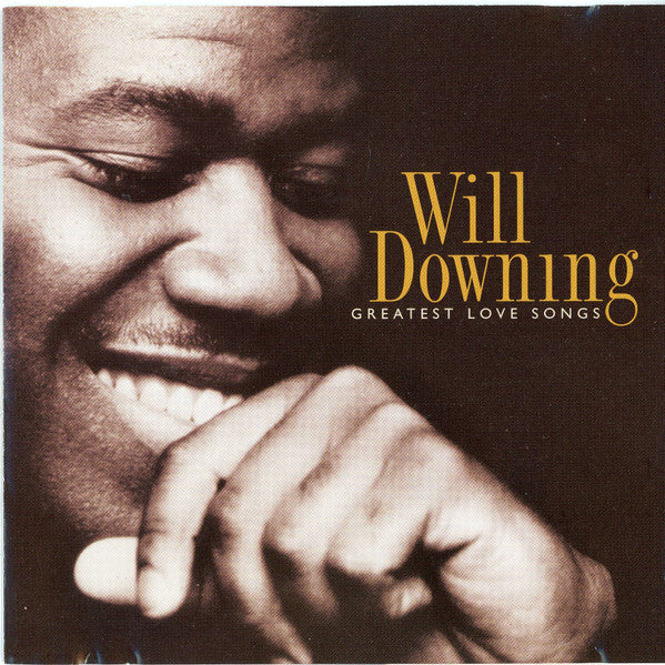 Will Downing : Greatest Love Songs (CD, Comp)