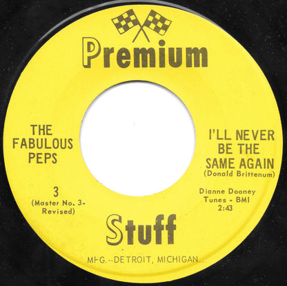 The Fabulous Peps : I'll Never Be The Same Again / So Fine (7", Single)